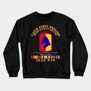 138th Fires Bde - w Iraq SVC Ribbons - 2007 - 2008 Crewneck Sweatshirt